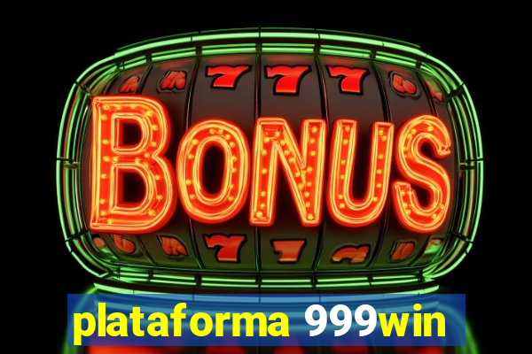 plataforma 999win